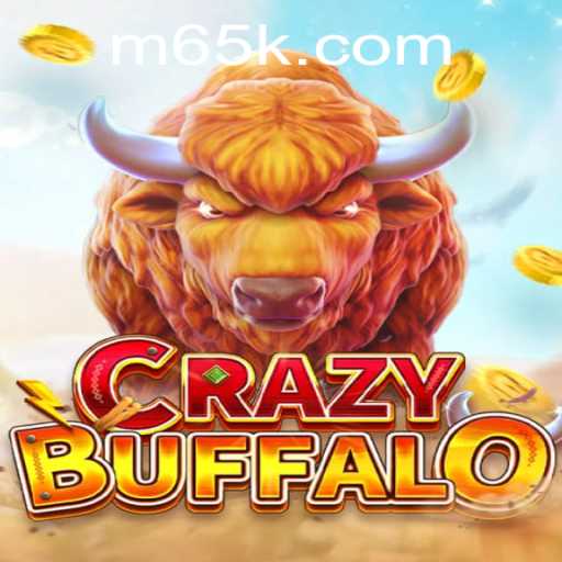 CRAZYBUFFALO: A Thrilling Dive into Adventure with 65K.COM